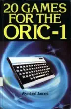 20 Games for the Oric-1 20 Games for the Oric-1