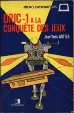 Oric-1 a la conquête des jeux Oric-1 a la conquête des jeux