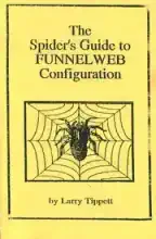 The spiders guide to funnelweb configuration The spiders guide to funnelweb configuration