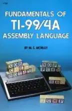 fundamentals of ti994a assembly language fundamentals of ti994a assembly language