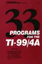 33 programs for the TI 99/4A 33 programs for the TI 99/4A
