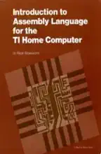 Introduction to assembly language for the TI home computer Introduction to assembly language for the TI home computer